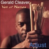 Gerald Cleaver - Adjust - Import CD