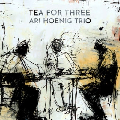 Ari Hoenig Trio - Tea For Three - Import CD
