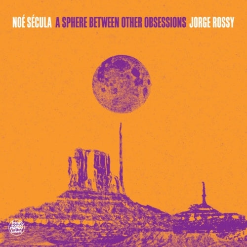 Noe Secula 、 Jorge Rossy - A Sphere Between Other Obsessions - Import CD