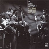 Jimmy Giuffre 3 - Hollywood And Newport 1957-1958 - Import CD