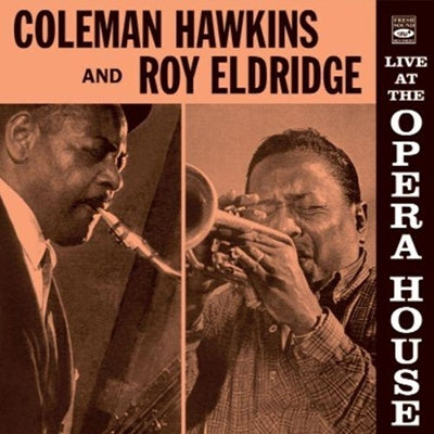 Coleman Hawkins 、 Roy Eldridge - Live At The Opera House - Import CD Bonus Track
