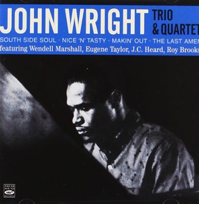 John Wright Trio、John Wright Quartet - South Side Soul/Nice 'N' Tasty/Makin' Out/The Last Amen - Import 2 CD