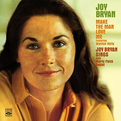 Joy Bryan - Make The Man Love Me / Joy Bryan Sings - Import CD