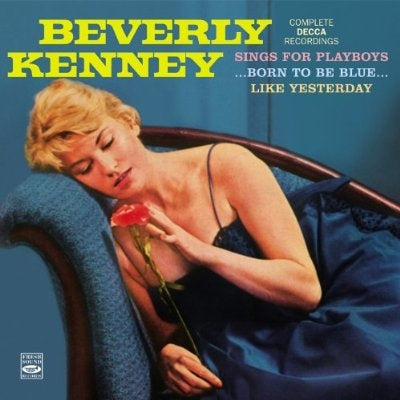 Beverly Kenney - Complete Decca Recordings : Sings For Playboys / Born To Be Blue / Like Yesterday - Import 2 CD