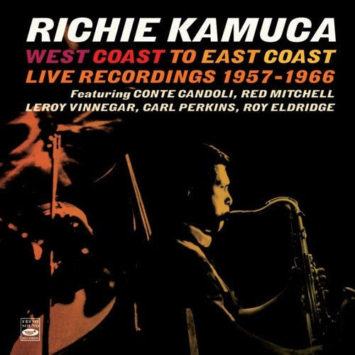 Richie Kamuca - West Coast To East Coast-Live Recordings 1957-1966 - Import CD