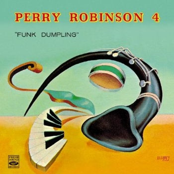 Perry Robinson 4 - Funk Dumpling - Import CD