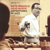 Pete Rugolo & His Orchestra - Adventures In Jazz - Import 2 CD