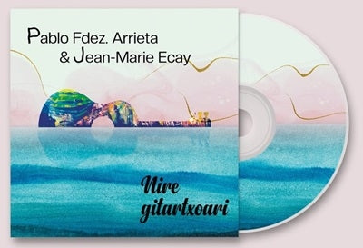 Pablo Fdez. Arrieta 、 Jean Marie Ecay - Nire Gitartxoari - Import CD