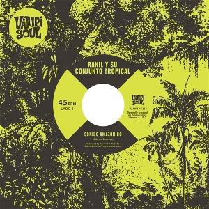 Ranil Y Su Conjunto Tropical & Los Wembler's De Iquitos - Sonido Amazonico - Import Vinyl 7 Inch Single Record