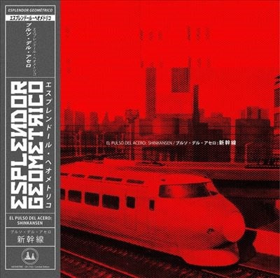 Esplendor Geometrico - El Pulso Del Acero: Shinkansen - Import 2 LP Record