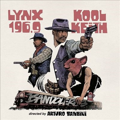 Arturo Banbini 、 Kool Keith 、 Lynx 196.9 - Bandoleros - Import LP Record