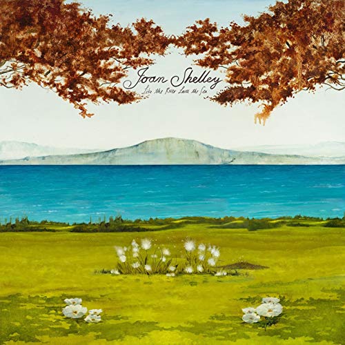 Joan Shelley - Like the River Loves the Sea - Import CD