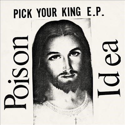 Poison Idea - Pick Your King - Import LP Record