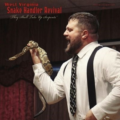 Pastor Chris Congregation - West Virginia Snake Handler Revival They Shall Take Up Serpents - Import Vinyl LP Record