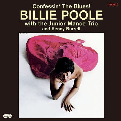 Billie Poole - Confessin' The Blues! / The Junior Mance Trio & Kenny Burrell - Import LP Record Limited Edition