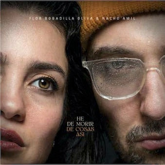 Flor Bobadilla Oliva 、Nacho Amil - He De Morir De Cosas Asi - Import CD