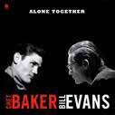 Chet Baker、Bill Evans (Piano) - Alone Together - Import LP Record