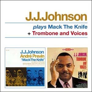 J.J. Johnson - Plays Mack The Knife/Trombone And Voices - Import CD