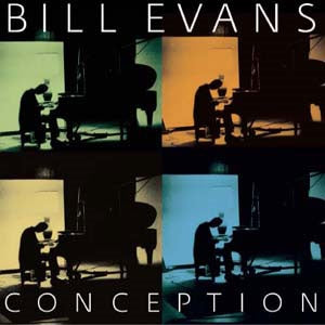 Bill Evans (Piano) - Conception - Import CD Bonus Track