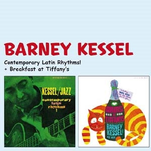 Barney Kessel - Contemporary Latin Rhythms!/Breakfast At Tiffany's - Import CD