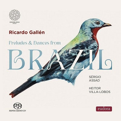 Ricardo Gallen - Preludes And Dances From Brasil - Import SACD/MQA-CD