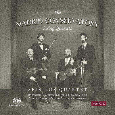 Seikilos Quartet - Seikilos Quartet : The Madrid Conservatory String Quartets - Import SACD Hybrid