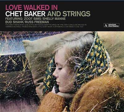 Chet Baker - Love Walked In/Chet Baker And Strings - Import CD Bonus Track