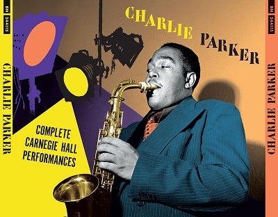 Charlie Parker - Complete Carnegie Hall Performances - Import 4 CD Limited Edition