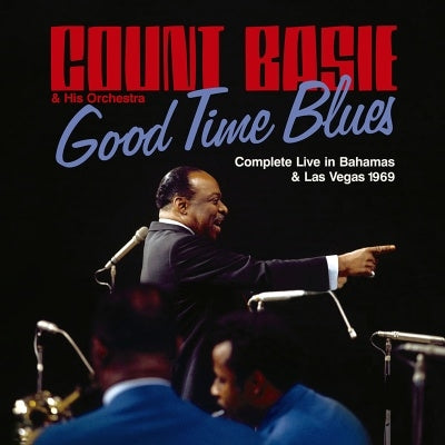 Count Basie - Good Time Blues: Complete Live in Bahamas & Las Vegas 1969 - Import 2 CD