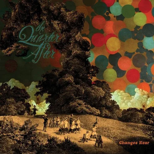 The Quarter After - Changes Near - Import Turquoise Vinyl LP Record