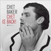 Chet Baker - Chet Is Back - Import Vinyl LP Record
