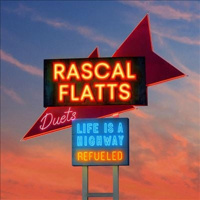Rascal Flatts - Life Is A Highway: Refueled Duets - Import Colored Vinyl LP Record