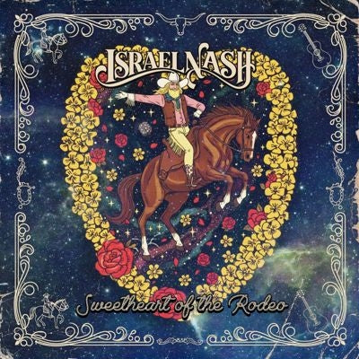 Israel Nash - Sweetheart Of The Rodeo - Import Vinyl LP Record