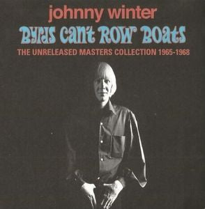 Johnny Winter - Birds Can'T Row Boats: The Unreleased Masters Collection 1965-1968 (Mono Sound) - Import 2 CD