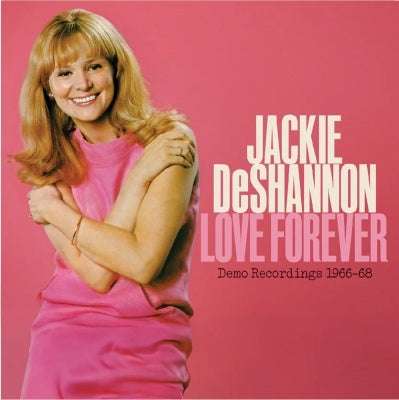 Jackie De Shannon - Love Forever: Demo Recordings 1966-1968 - Import CD