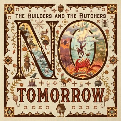 The Builders and the Butchers - No Tomorrow - Import CD