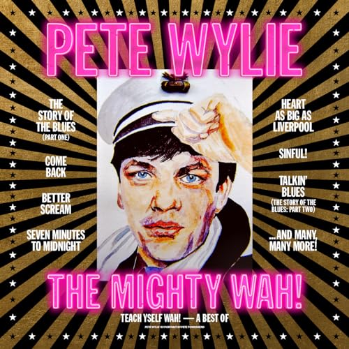 Pete Wylie 、 The Mighty Wah! - Teach Yself WAH!: A Best of Pete Wylie & The Mighty WAH! - Import Vinyl 2 LP Record