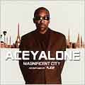 Aceyalone - Magnificent City - Import CD
