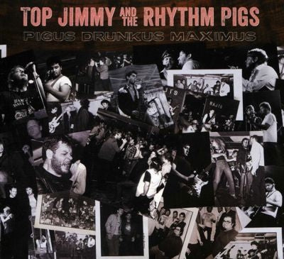 Top Jimmy & The Rhythm Pigs - Pigus Drunkus Maximus - Import CD