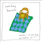Courtney Barnett - Sometimes I Sit and Think, and Sometimes I Just Sit - Import CD