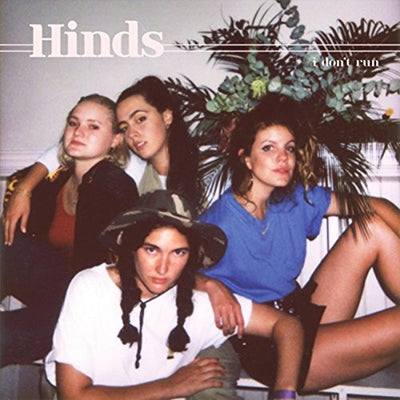 Hinds - I Don'T Run - Import CD