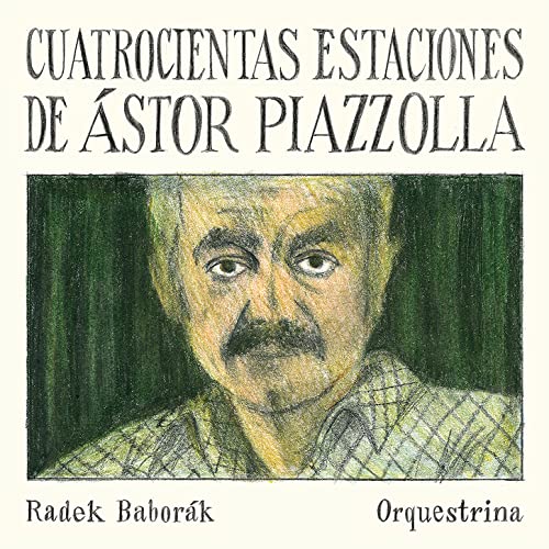 Piazzolla (1921-1992) - Las Estaciones Portenas, Etc: Radek Baborak Orquestrina - Import CD