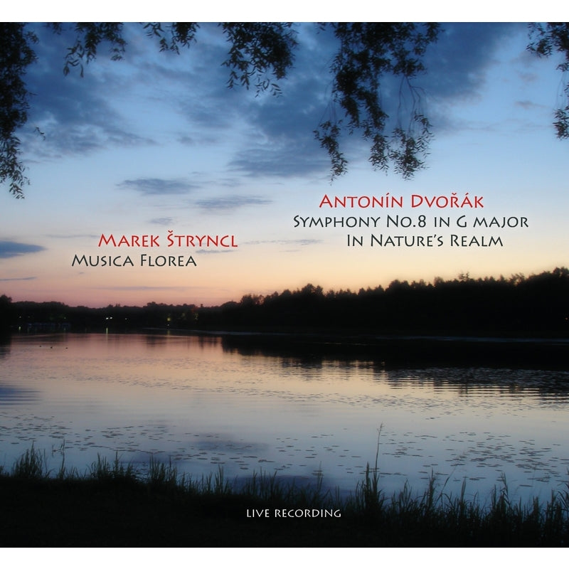 Marek Štrinr, Musica Florea - Dvorak: Symphony No.8, In Nature'S Realm - Import CD