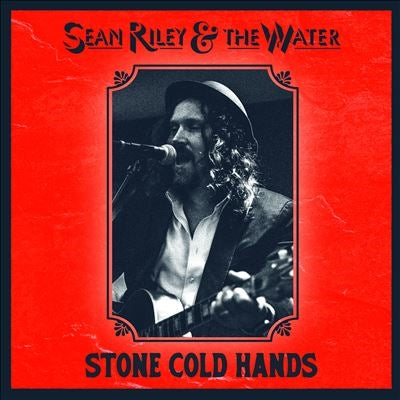 Sean Riley 、 The Water - Stone Cold Hands - Import CD