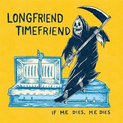 Longfriend Timefriend - If Me Dies, Me Dies - Import Vinyl LP Record
