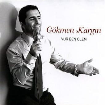 Gokmen Kargin - Vur Ben Olem - Import CD