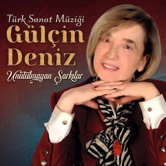Gulcin Deniz - Unutulmayan Sarkilar - Import CD