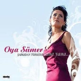 Oya Sumer - Sarkidan Turkuye Yana Yana - Import CD
