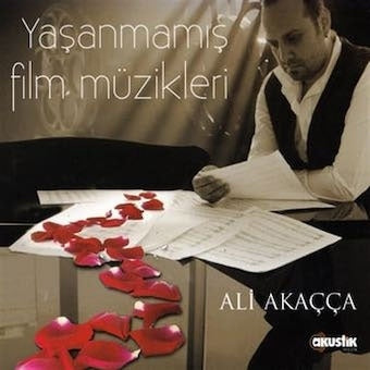 Ali Akacca - Yasanmamis Film Muzikleri - Import CD