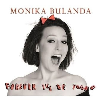 Monika Bulanda - Forever I'Ll Be Young - Import CD